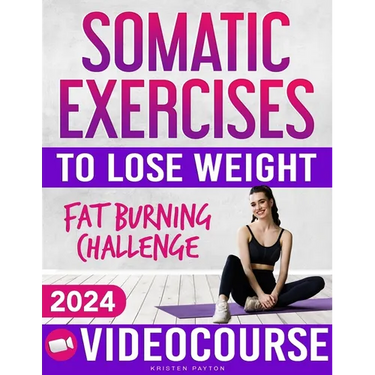 Somatic Exercises for Beginners to Lose Weight: VIDEOCOURSE with STEP-BY-STEP ONLINE LESSONS Included! 28-Day Fat Burning Challenge with Daily Trackin