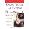 Know Your Parenting Personality: How to Use the Enneagram to Become the Best Parent You Can Be