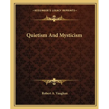 Quietism And Mysticism