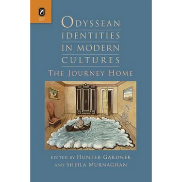 Odyssean Identities in Modern Cultures: The Journey Home