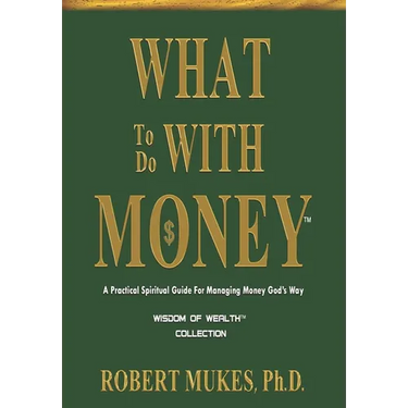 What To Do With Money(TM)