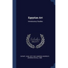 Egyptian Art: Introductory Studies