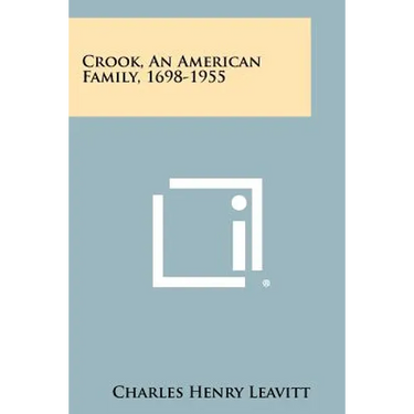 Crook, An American Family, 1698-1955