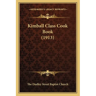 Kimball Class Cook Book (1913)