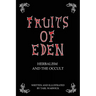 Fruits Of Eden: Herbalism And the Occult