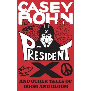 President X: And Other Tales of Doom and Gloom