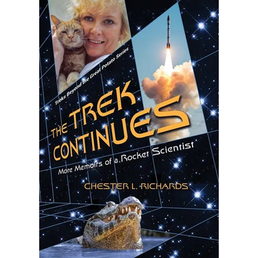The Trek Continues: More Memoirs of a Rocket Scientist