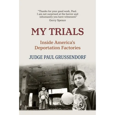My Trials: Inside America's Deportation Factories