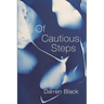 Of Cautious Steps