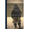 A Voyage of Discovery to the North Pacific Ocean, and Round the World: In Which the Coast of North-West America Has Been Carefully Examined and Accura