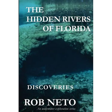 The Hidden Rivers of Florida: Discoveries