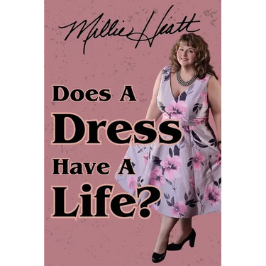 Does A Dress Have A Life