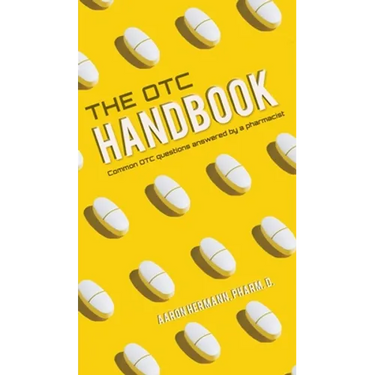 Allergy Cough Cold Medicine Advice Book "The OTC Handbook" Medication Guide. Flu, GI, Skin & MORE!
