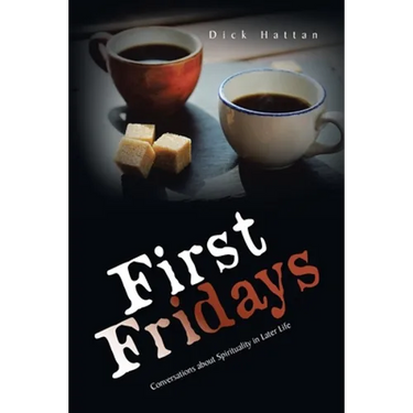 First Fridays: Conversations About Spirituality in Later Life