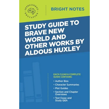 Study Guide to Brave New World and Other Works by Aldous Huxley