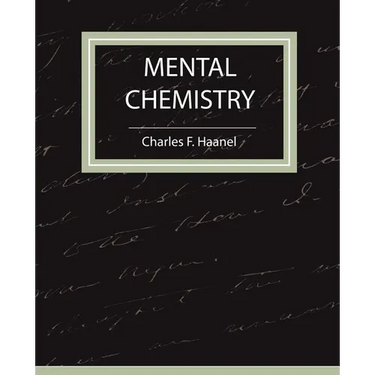 Mental Chemistry - Haanel