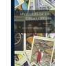 Mysteries of the Great Operas: Faust, Parsifal, The Ring of the Niebelung, Tannhauser, Lohengrin
