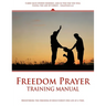 Freedom Prayer Training: Course Manual
