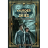 Murder in the Skies: A Ritchie and Fitz Sci-Fi Murder Mystery