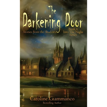The Darkening Door: Stories from the Shadows
