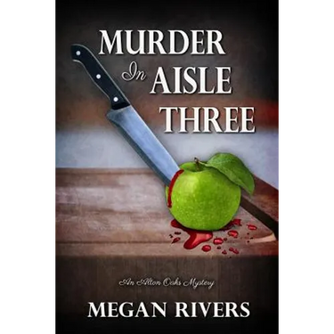 Murder in Aisle Three: An Alton Oaks Mystery