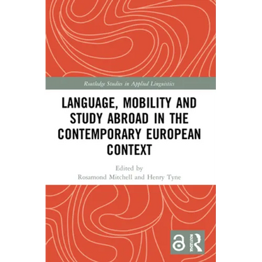 Language, Mobility and Study Abroad in the Contemporary European Context