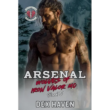Arsenal: Wolves of Iron Valor MC Book 5
