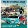 The Mystery of Trash Island