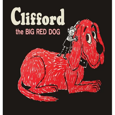 Clifford The Big Red Dog: Color Facsimile of 1963 First Edition