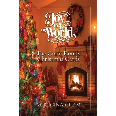 Joy to the World: The Cram Family Christmas Cards