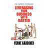 Leveraging Your Business With Barter: The Secret Currency