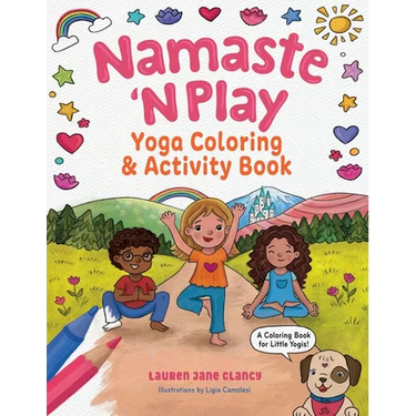 Namaste 'N Play: Yoga Coloring & Activity Book