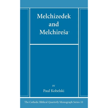 Melchizedek and Melchiresaᶜ