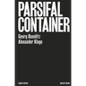 Georg Baselitz & Alexander Kluge: Parsifal Container