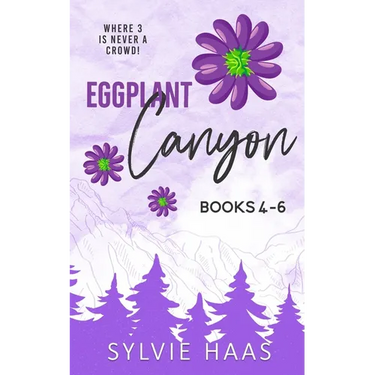 Eggplant Canyon: Books 4-6