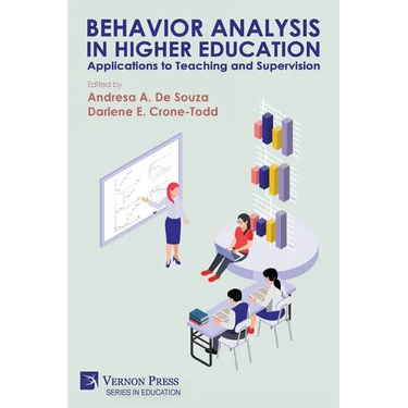 Behavior Analysis in Higher Education: Applications to Teaching and Supervision