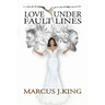 Love Under Fault Lines