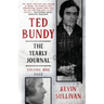 Ted Bundy: The Yearly Journal