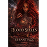 Blood Spells: The Awakening