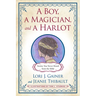 A Boy, a Magician, and a Harlot: Stories You Never Heard from the Bible