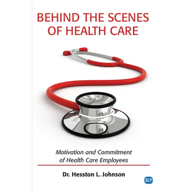 Behind the Scenes of Health Care: Motivation and Commitment of Health Care Employees