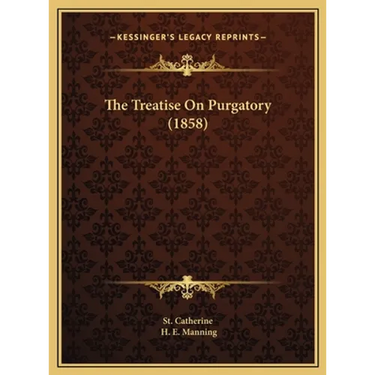 The Treatise On Purgatory (1858)
