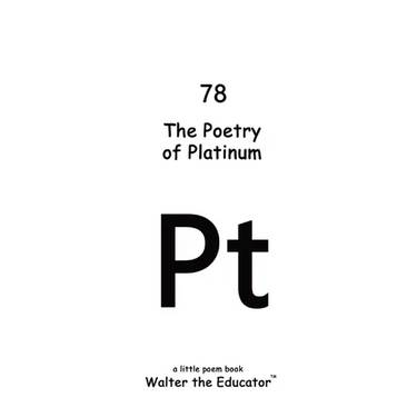 The Poetry of Platinum