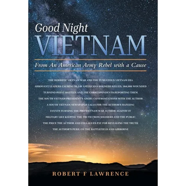 Good Night Vietnam: From An American Army Rebel with a Cause