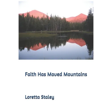 Faith Has Moved Mountains