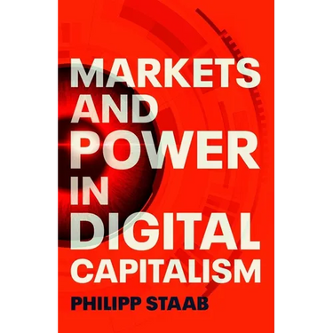 Markets and Power in Digital Capitalism