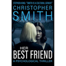 Her Best Friend: A Psychological Thriller