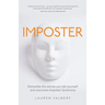 Imposter: Dismantle the Stories You Tell Yourself and Overcome Imposter Syndrome