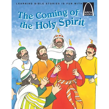The Coming of the Holy Spirit - Arch Books