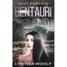 Centauri Midnight: Book 3 Centauri Series
